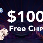 Free $100 Casino Chip No Deposit: How It Works and Where to Find the Best Offers