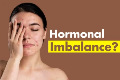 Hormone Imbalance: Causes, Symptoms, Treatment, and Natural Ways to Restore Balance